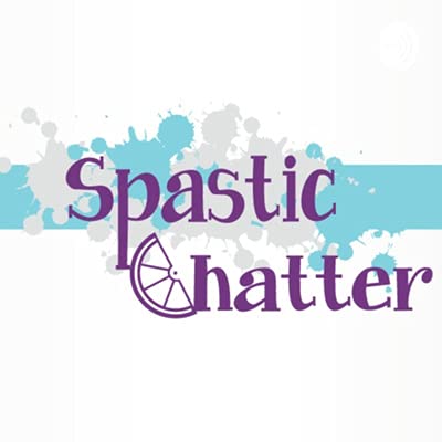 Spastic Chatter Podcast