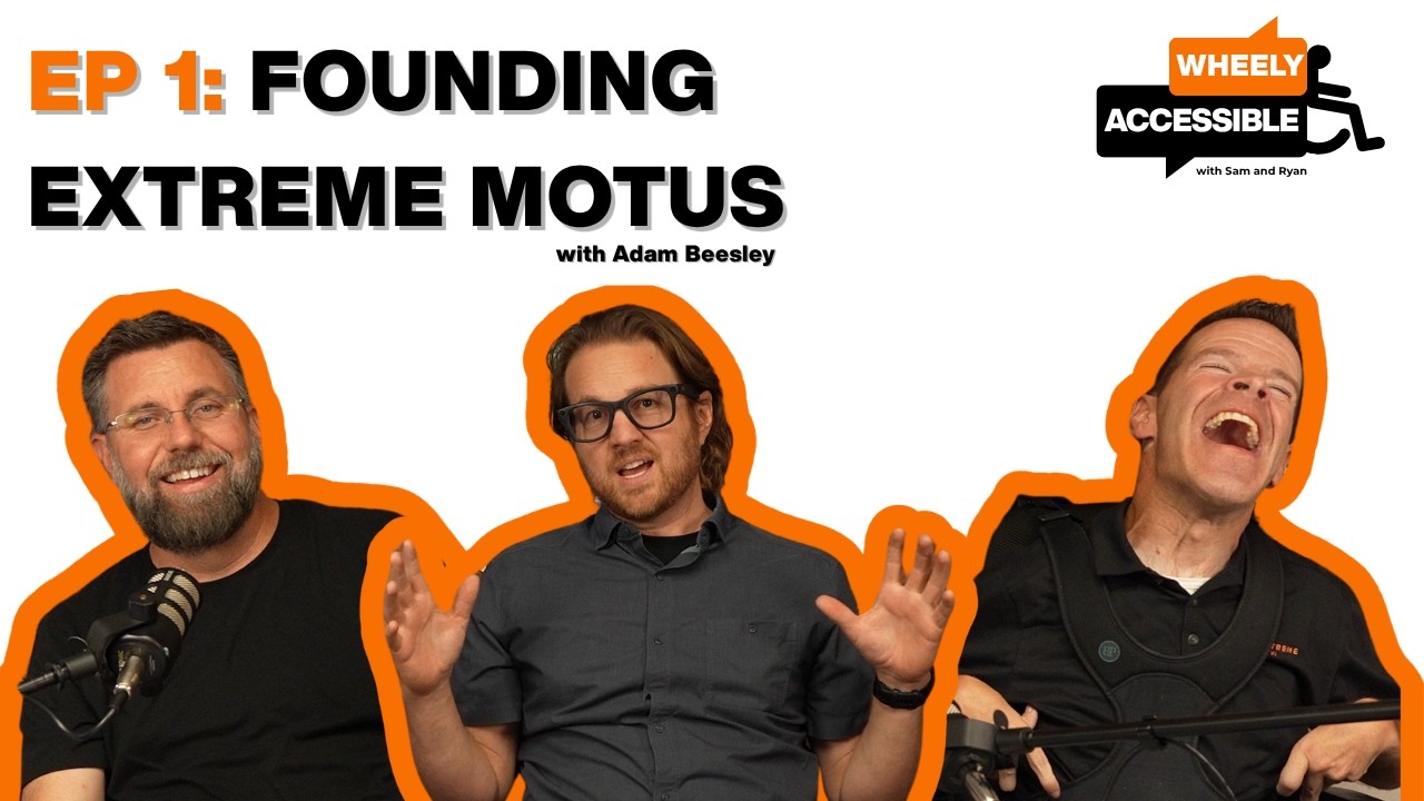 Wheelie Accessible podcast Episode 1 with Extreme Motus founder Adam Beesely